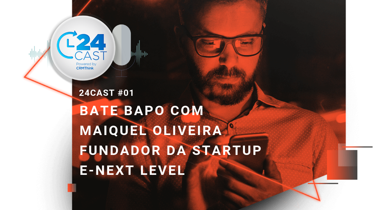 24cast-001-bitrix24-como-principal-ferramenta
