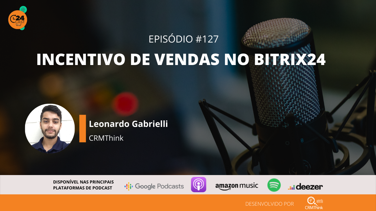 24cast-127-incentivo-de-vendas-no-bitrix24