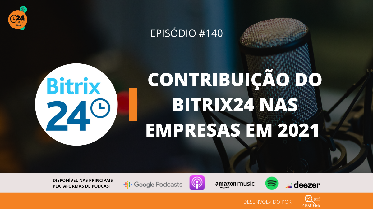 24cast-140-contribuicao-do-bitrix24-nas-empresas
