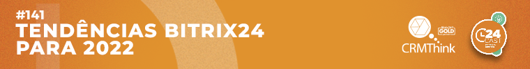 24cast-tendências-bitrix24-para-2022