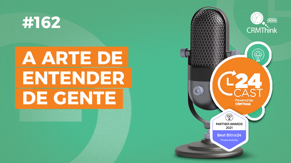 24-cast-162-a-arte-de-entender-de-gente