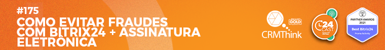 24cast-175-como-evitar-fraudes-com-bitrix24