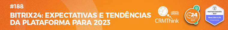 24cast-188-bitrix24-expectativas-e-tendencias-da-plataforma-para-2023