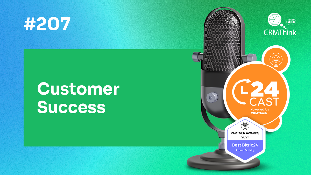24cast-207-customer-success-com-robs