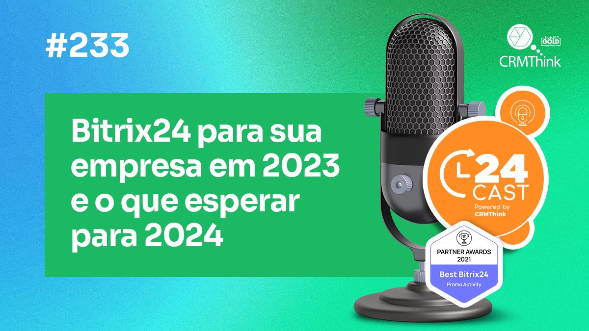 24cast-233-bitrix24-para-sua-empresa