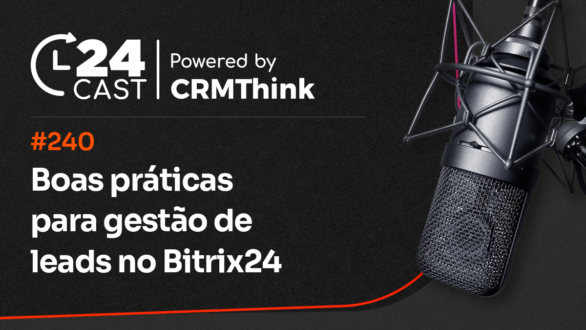 24cast-240-boas-praticas-para-gestao-de-leads