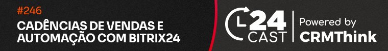 cadencias-de-vendas-e-automacao-com-bitrix24