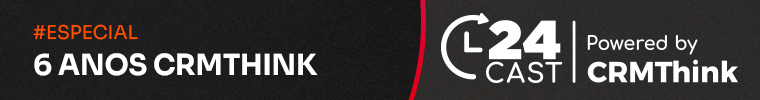 24cast-260-especial-6-anos-crmthink