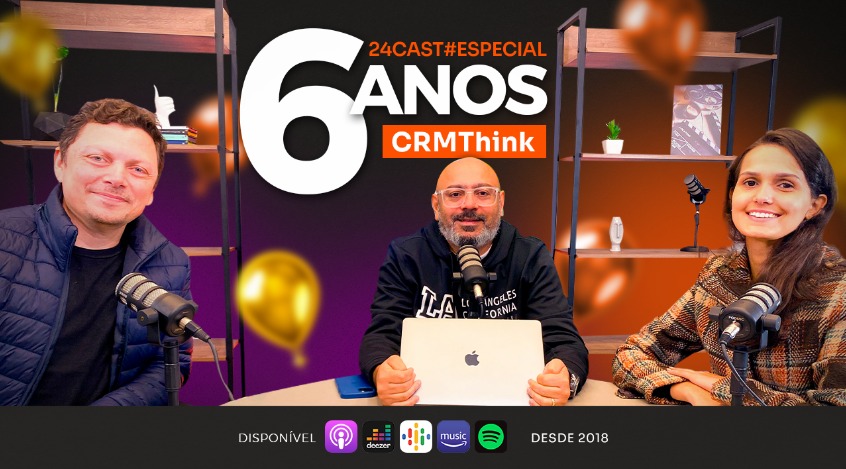 24cast-260-especial-6-anos-crmthink