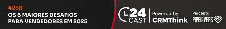 24cast-288-os-maiores-desafios-para-vendedores