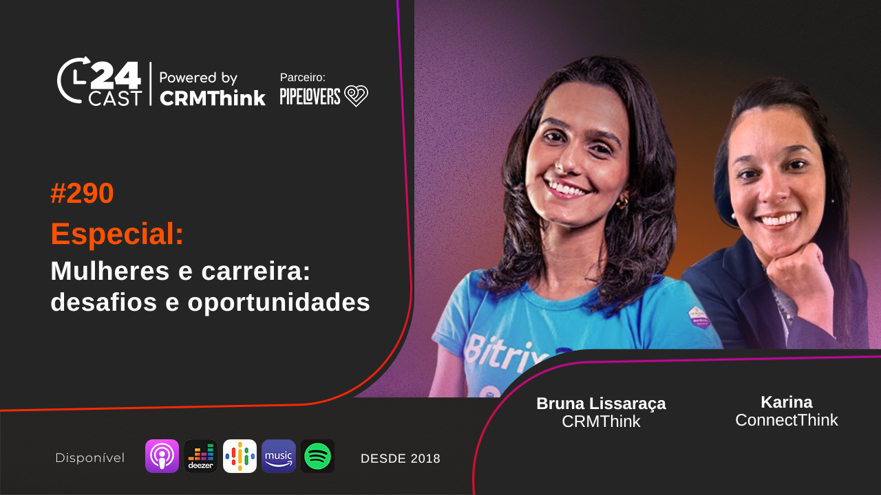 24cast-290-mulheres-e-carreira-desafios-e-oportunidades